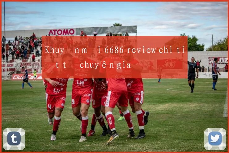 Khuyến mãi 6686 review chi tiết từ chuyên gia